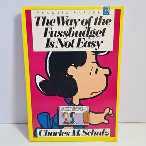 The Way Of The Fussbudget Is Not Easy Charles M. Schulz Peanuts Parade 29 1986